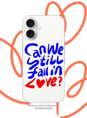 Can We Still Fall in Love?原创iPhone17苹果Phone16pro适用pura/mate/vivo小米OPPOreno透明保护镜头手机壳