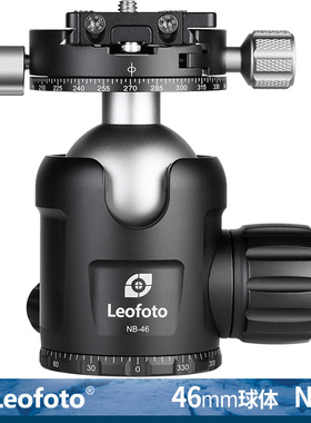 徕图Leofoto NB-46 专业双全景独立阻尼调节配防转快装板球形云台