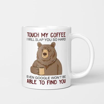 Touch My Coffee I will Slap You So Hard coffee杯子马克杯水杯