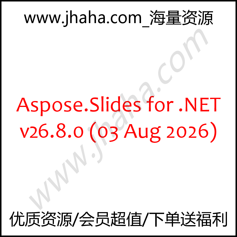 Aspose.Slides for .NET v26.8.0 无水印 支持版本更新