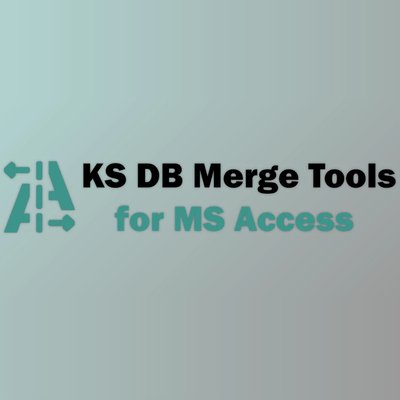 KS DB Merge Tools for MS Access (AccdbMerge) v1.33.3