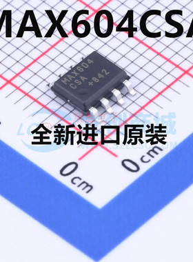 全新原装 MAX604CSA MAX604ESA MAX604 线性稳压器 SOP8