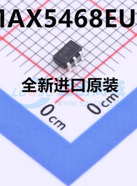 直拍 MAX5468EUT+T MAX5468EUT 贴片SOT23 丝印AARI 现货 可直拍