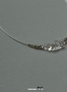 Lightnight夜白 原创天然白水晶纯银项圈锁骨链项链