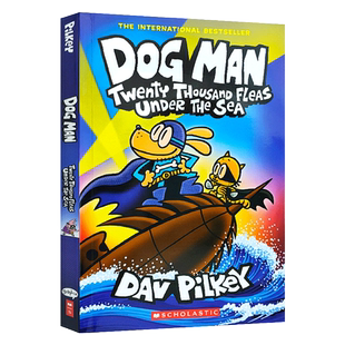 新出版 Dog Man 11 Twenty Thousand Fleas Under the Sea 神探狗狗的冒险11平装 Dav Pilkey 儿童幽默全彩漫画桥梁书