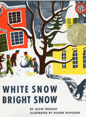 进口英文原版绘本White Snow, Bright Snow 白雪晶晶 凯迪克金奖大奖作品 幼儿英语原版绘本书 儿童英文故事书 小豆豆英文童书