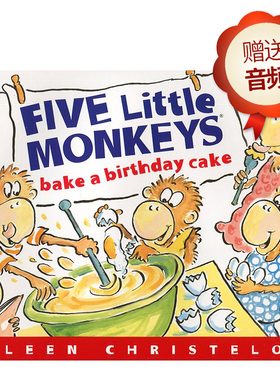 正版儿童英文原版绘本Five Little Monkeys Bake a Birthday Cake 五只小猴子平装 幼儿原版英语绘本书 赠电子音频 小豆豆英文童书