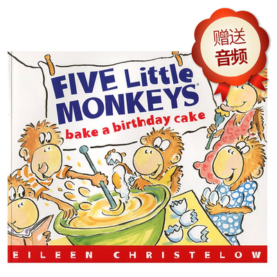 正版儿童英文原版绘本Five Little Monkeys Bake a Birthday Cake 五只小猴子平装 幼儿原版英语绘本书 赠电子音频 小豆豆英文童书
