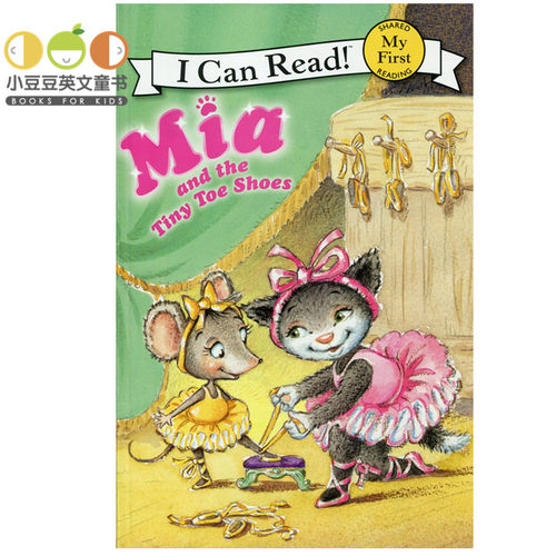 正版 英文原版绘本 Mia and the Tiny Toe Shoes 米娅和小学舞者 4-8岁 i can read 分级读物 小学幼儿园课外童书mia米亚