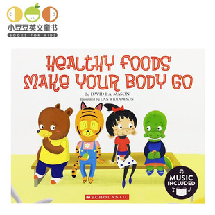 Go健康食品让你 儿童英文原版 Your 正版 身体健康Scholastic 小豆豆英文童书 Foods 社 绘本Healthy 单词启蒙 Make 学乐出版 Body