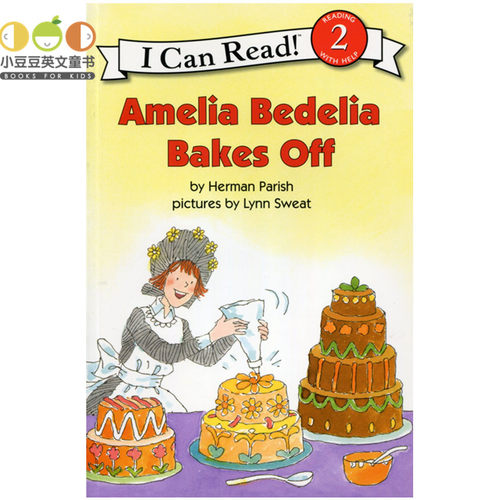 正版英文原版绘本 Amelia Bedelia Bakes Off 阿米莉亚·贝迪莉亚烘烤完毕糊涂女佣 幼儿童原版英语绘本书女孩 小豆豆英文童书