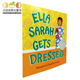 进口英文原版 Sarah Dressed 8岁儿童原版 绘本Ella 幼儿原版 英语绘本书 小豆豆英文童书 Gets 萨拉就要这样穿精装 英文故事书暑假