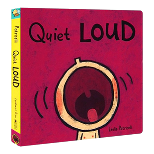 Leslie Patricelli 小毛孩 英文原版绘本 Quiet Loud 大嗓门 培养宝宝行为习惯 纸板书2~5岁儿童英语启蒙教育纸板书 幼儿硬纸板书