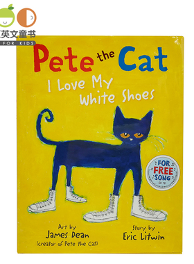 精装 皮特猫英文绘本 我的白鞋子 Pete the Cat: I Love My White Shoes幼儿原版英语绘本书 故事书原版漫画书英文绘本