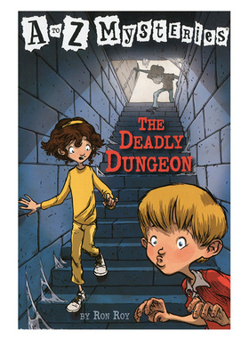 神秘案件4恐怖的地牢 正版进口英文原版The Deadly Dunge A to Z Mysteries童书 小学初级章节书 神秘事件英文版 儿童侦探推理小说