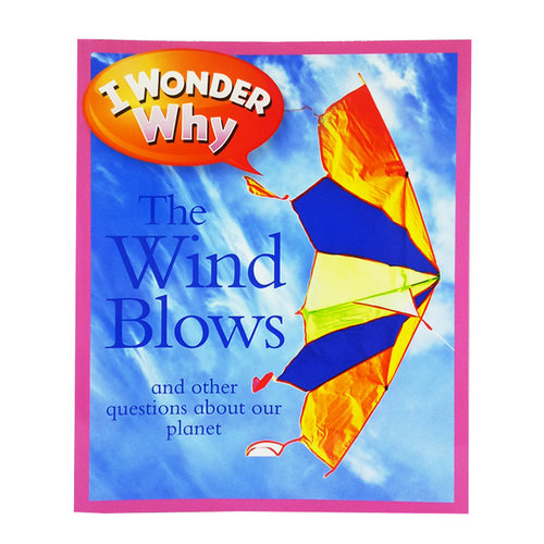 进口英文原版科普童书 少儿百科全书 I Wonder Why Wind Blows 十万个为什么系列之为什么会有风 小学英语7~12岁 大开本