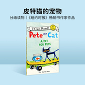 Read系列 for the Cat Pete 绘本Pete 皮特猫 Pet 进口英文原版 儿童英语阅读故事书幼儿英语画册 宠物 Can