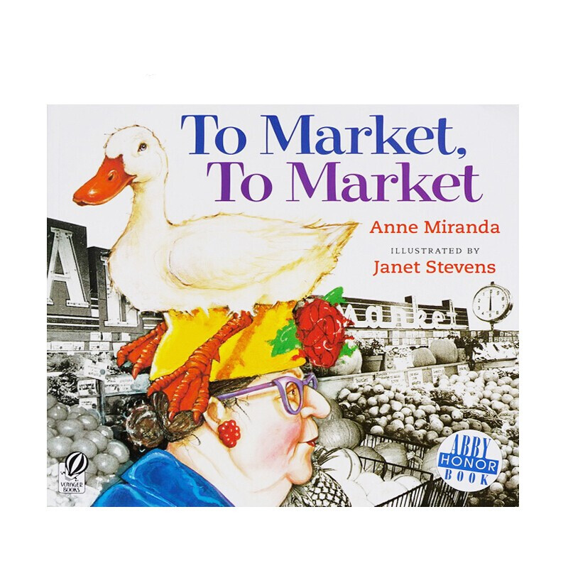 英文原版 Market, To Market去市场，去市场改编自鹅妈妈经典童谣美国年度好书奖吴敏兰英文书单0-3岁幼儿童英语启蒙平装