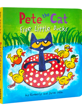 皮特猫系列英文纸板书 Pete the Cat Five Little Ducks 五只小鸭子