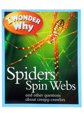 进口英文原版科普童书 I Wonder Why Spiders Spin Webs十万个为什么之为什么蜘蛛会结网   少儿百科全书 小学英语7~12岁 大开本