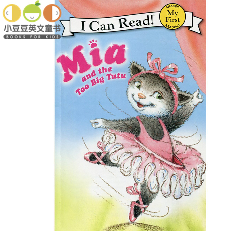 英文原版绘本Mia and the Too Big Tutu 米娅和她的大舞蹈裙 [4-8岁]i can read my first 初阶英语绘本 童书 分级读物初级mia米亚