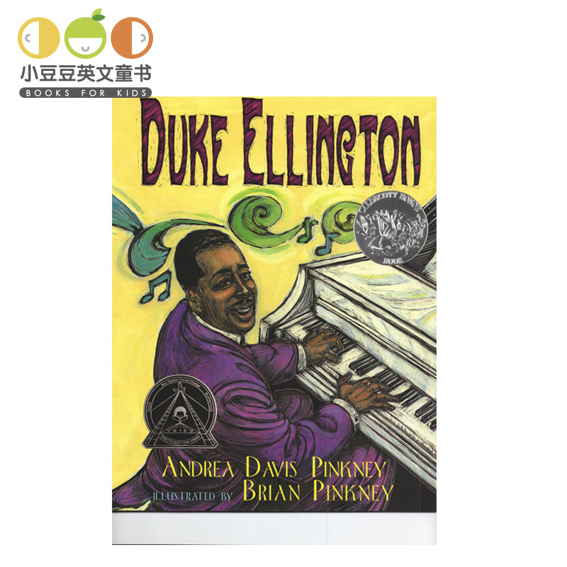 正版英文原版绘本 Duke Ellington 艾灵顿公爵:钢琴王子与他的管弦乐队凯迪克大奖作品 幼儿童原版英语绘本书 小豆豆英文童书