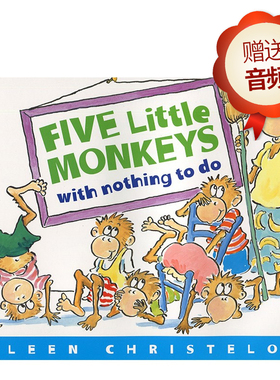 正版儿童英文原版绘本 Five Little Monkeys with Nothing to Do五只小猴子 平装 幼儿原版英语绘本书 启蒙故事书 小豆豆英文童书