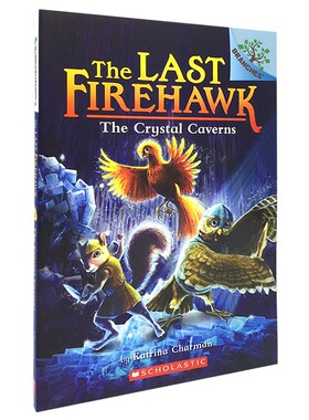 正版进口原版英文绘本THE LAST FIREHAWK 2:THE CRYSTAL CAVERNS：水晶洞穴 小学生二年级 课外读物 英语绘本 学乐大树系列童书