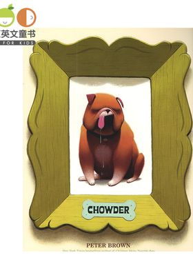 Peter Brown作品 进口原版儿童绘本 Chowder 杂烩羹汤 平装3-6岁 幼儿英语绘本 早教英文课外阅读理解 读物幼儿园英文绘本书