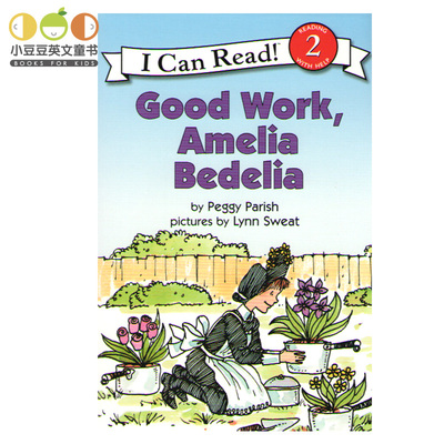 正版 英文原版绘本 Good Work, Amelia Bedelia 4-8岁糊涂女佣系列 i can read 2阶幼儿童原版故事书