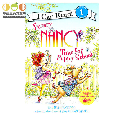 小豆豆英文童书 Fancy Nancy: Time for Puppy School 平装4-8岁 绘本书 女孩 漂亮南希