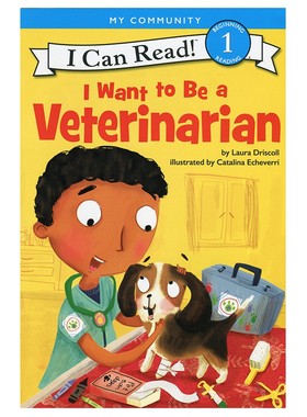 英文原版绘本 I Want to Be a Veterinarian I Can Read level1 幼儿园英语绘本 幼儿童课外分级读物1阶 童书 我想做兽医 宠物情感