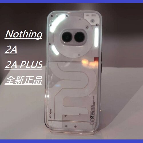 NothingPhone2A二代2aPlus国际