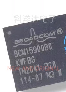 BCM15900B0KWFBG BCM15900BOKWFBG封装BGA适用IPad Pro12.9触摸IC