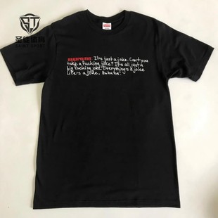 现货正品 Supreme 25FW Joke Tee 胸前英文 笑话玩笑标语 短袖T恤