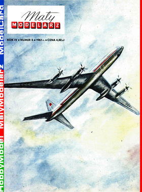 Maly Modelarz 1961-05 - Samolot komunikacyjny Tu-114 Rosja