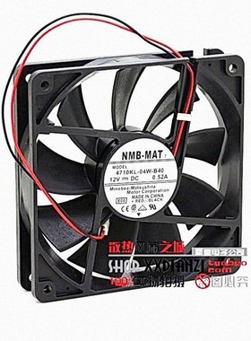 NMB-MAT7 4710KL-04W-B40 12025 12CM 0.52A 12V 大风量机箱风扇