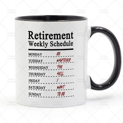 Retirement weekly schedule 退休计划表礼物 咖啡陶瓷马克杯水杯