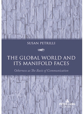 预订 The Global World and its Manifold Faces: Otherness as the Basis of Communication 全球世界及其多样性：作为沟通基础的