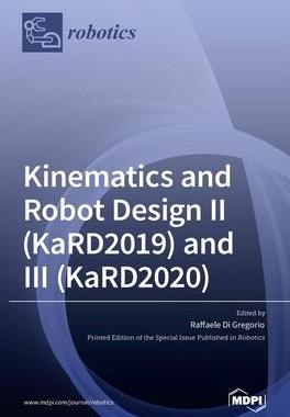 [预订]Kinematics and Robot Design II (KaRD2019) and III (KaRD2020) 9783036529288