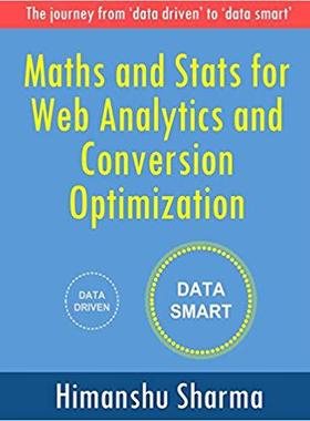 【预售】Maths and Stats for Web Analytics and Conversion Optimization