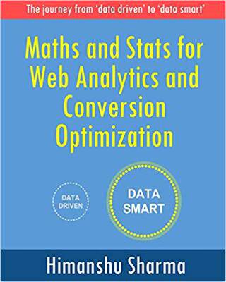 【预售】Maths and Stats for Web Analytics and Conversion Optimization