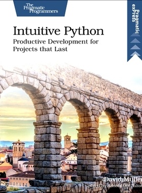 预订 Intuitive Python: Productive Development for Projects That Last: 9781680508239