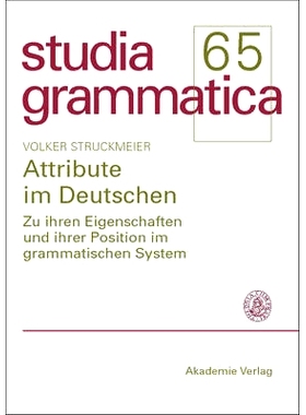 预订 Attribute im Deutschen: Zu ihren Eigenschaften und ihrer Position im grammatischen System: 9783050043258