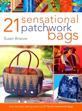 预订 21 Sensational Patchwork Bags: 9780715322321