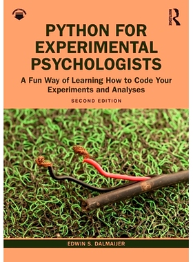 预订 Python for Experimental Psychologists: A Fun Way of Learning How to Code Your Experiments and Analyses 适合实验心理
