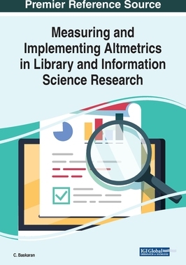 【预订】Measuring and Implementing Altmetrics in Library and Information Science Research