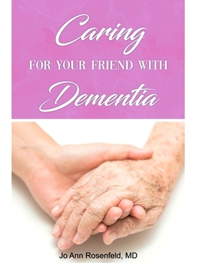 预订 Caring for Your Friend with Dementia: 9781649135001