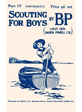 预订 Scouting For Boys: Part IV of the Original 1908 Edition: 9781987769470