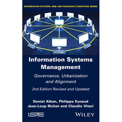 预订 Information Systems Management - Governance, Urbanization and Alignment, Second Edition: Governance, Urbanization a